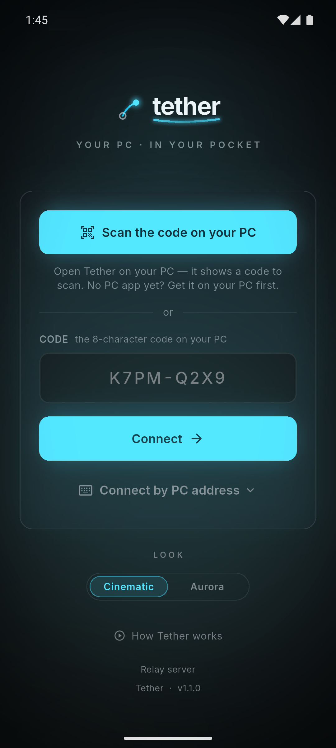 PC Tether's connect screen in the Cinematic look — a near-black background with a Scan the code on your PC button, an eight-character code field, and a Connect button.
